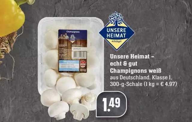 Unsere Heimat Champignons Wei Angebot Bei Edeka