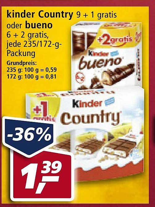 Kinder Country Oder Bueno Angebot Bei Real Prospekte De