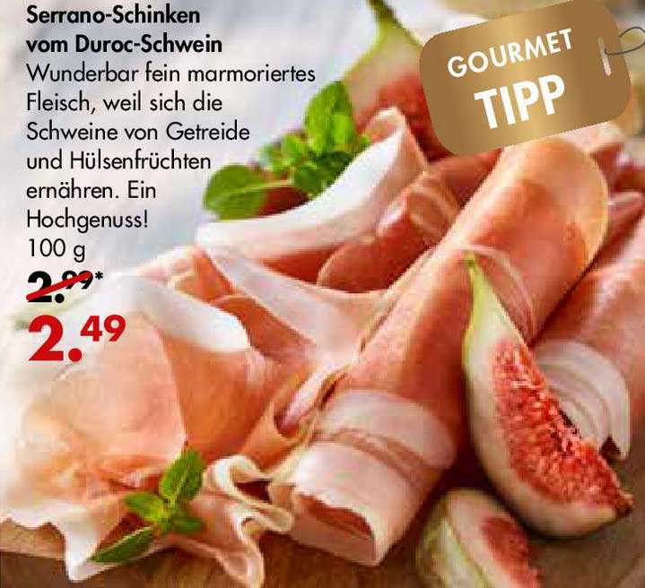 Serrano Schinken Vom Duroc Schwein Angebot Bei Dinea