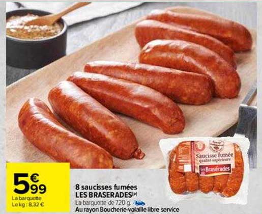 Promo Saucisses Fum Es Les Braserades Chez Carrefour Icatalogue Fr