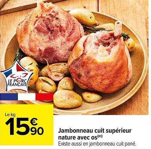 Promo Jambonneau Cuit Sup Rieur Nature Avec Os Chez Carrefour