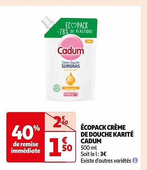 Promo écopack Crème De Douche Karité Cadum chez Auchan iCatalogue fr