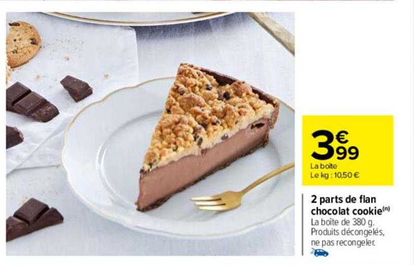 Promo 2 Parts De Flan Chocolat Cookie Chez Carrefour ICatalogue Fr