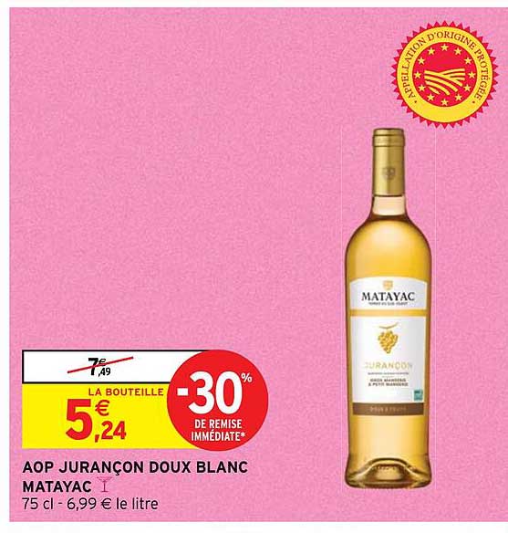 Promo Aop Jurançon Doux Blanc Matayac chez Intermarché iCatalogue fr