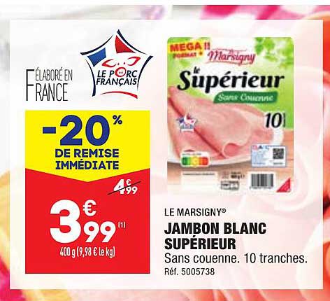 Offre Jambon Blanc Sup Rieur Le Marsigny Chez Aldi