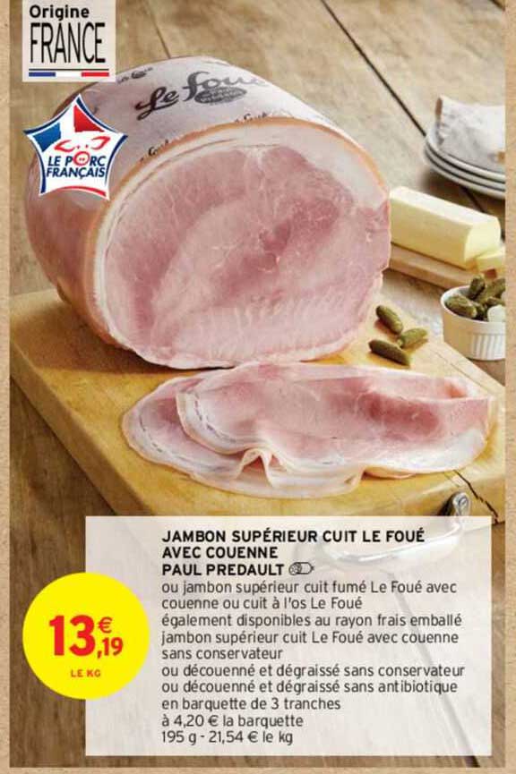 Promo Jambon Sup Rieur Cuit Le Fou Avec Couenne Paul Pr Dault Chez