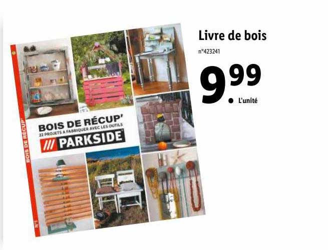 Promo Livre De Bois Parkside Chez Lidl Icatalogue Fr