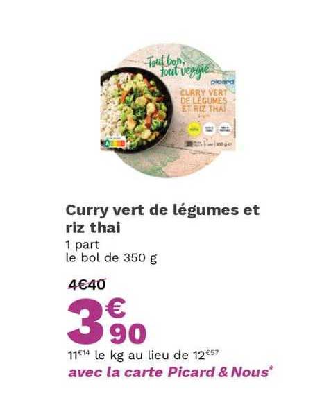 Promo Curry Vert De L Gumes Et Riz Tha Chez Picard Icatalogue Fr