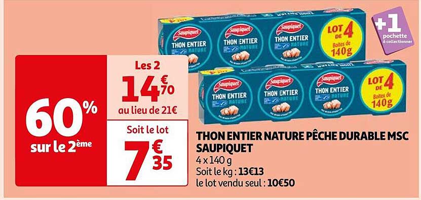 Promo Thon Entier Nature Pêche Durable Msc Saupiquet chez Auchan