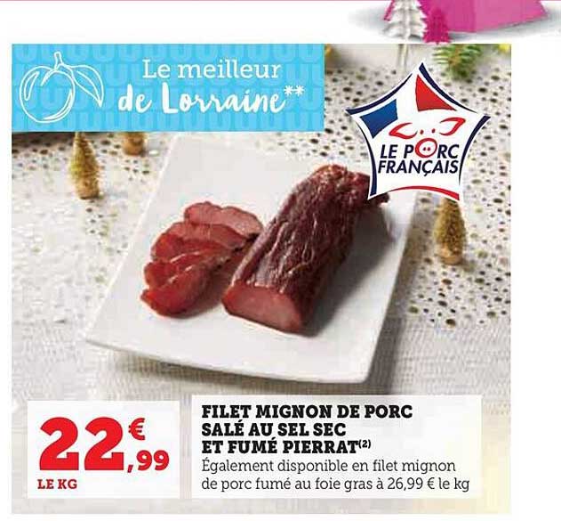 Promo Filet Mignon De Porc Sal Au Sel Sec Et Fum Pierrat Chez Hyper U