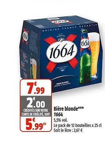 Offre Bière Blonde 1664 chez Coccinelle Express