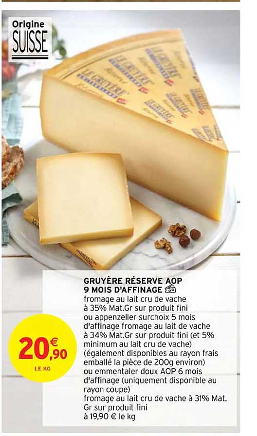 Promo Gruyère Réserve Aop 9 Mois D affinage chez Intermarché Hyper