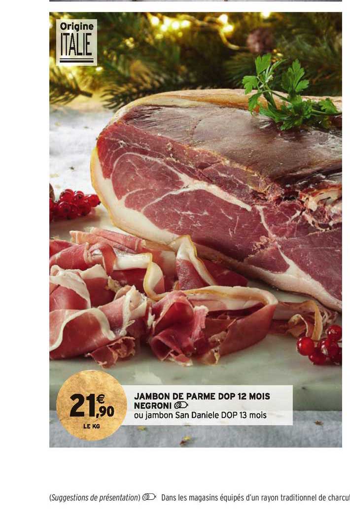 Promo Jambon De Parme Dop 12 Mois Negroni chez Intermarché Hyper