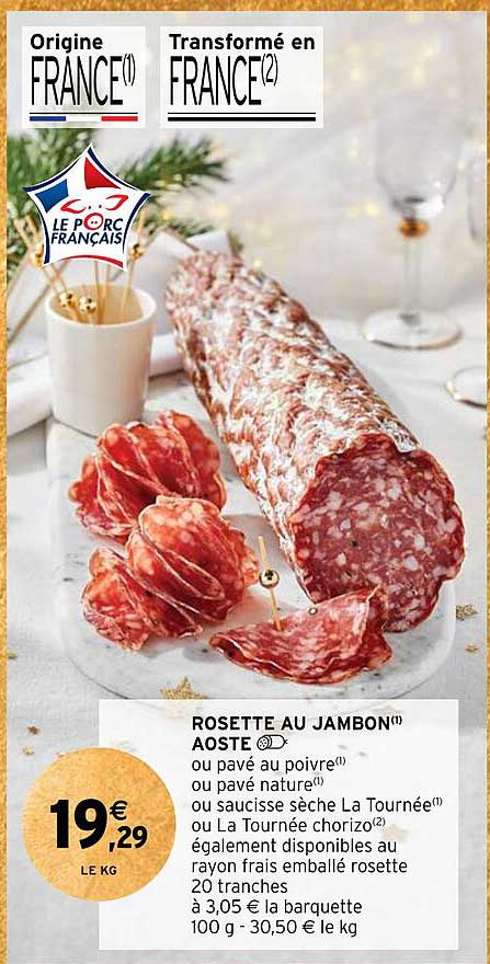 Promo Rosette Au Jambon Aoste chez Intermarché iCatalogue fr