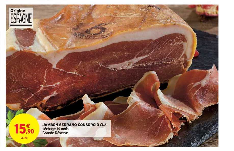 Promo Jambon Serrano Consorcio chez Intermarché iCatalogue fr