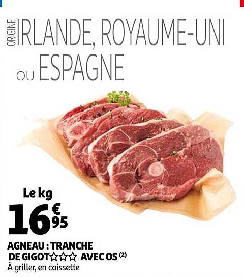 Offre Agneau Tranche De Gigot Avec Os Chez Auchan