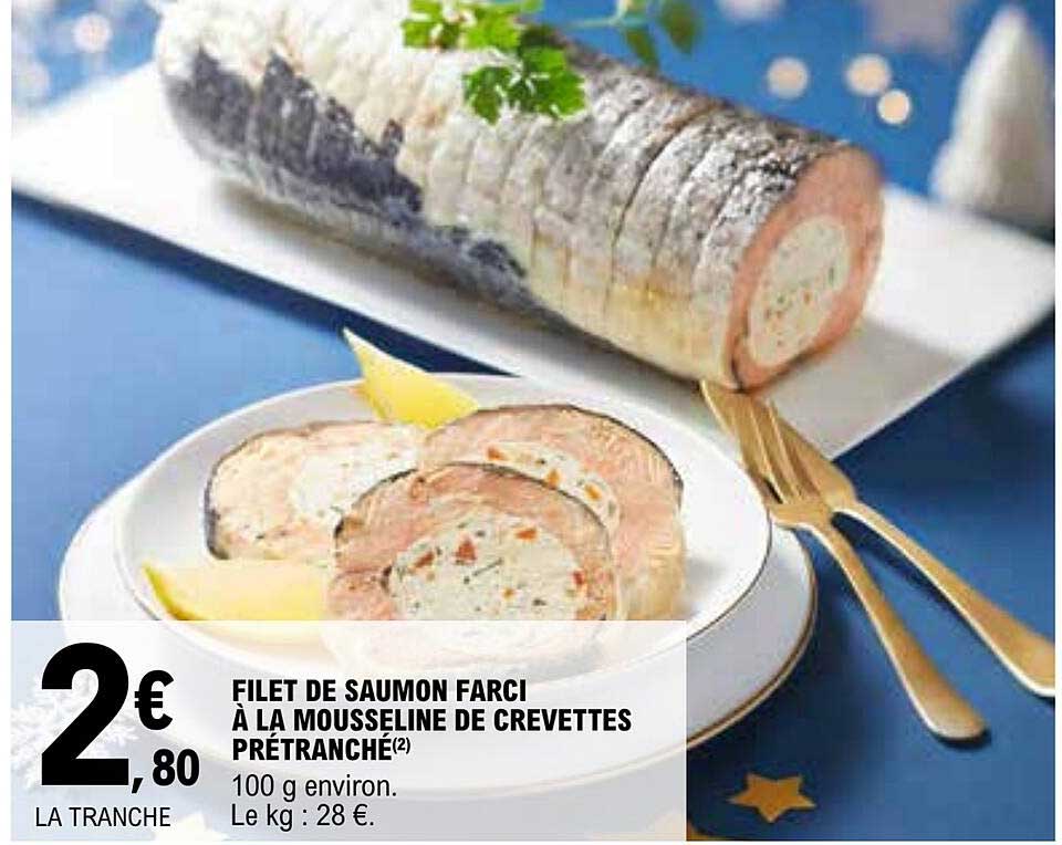 Promo Filet De Saumon Farci La Mousseline De Crevettes Pr Tranch