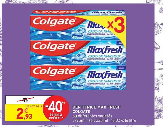 Promo Dentifrice Max Fresh Colgate Chez Intermarch Hyper Icatalogue Fr