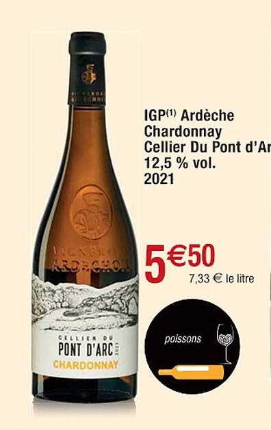 Promo Igp Ard Che Chardonnay Cellier Du Pont D Arc Vol Chez