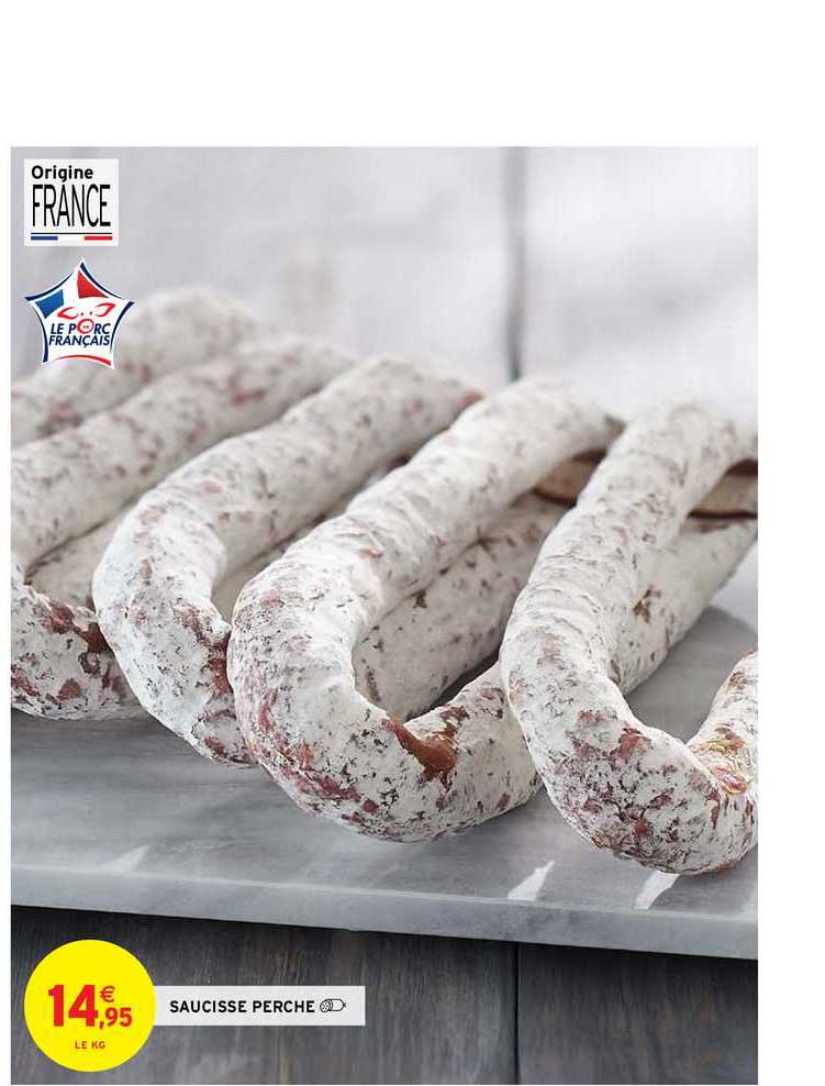 Promo Saucisse Perche Chez Intermarch Icatalogue Fr