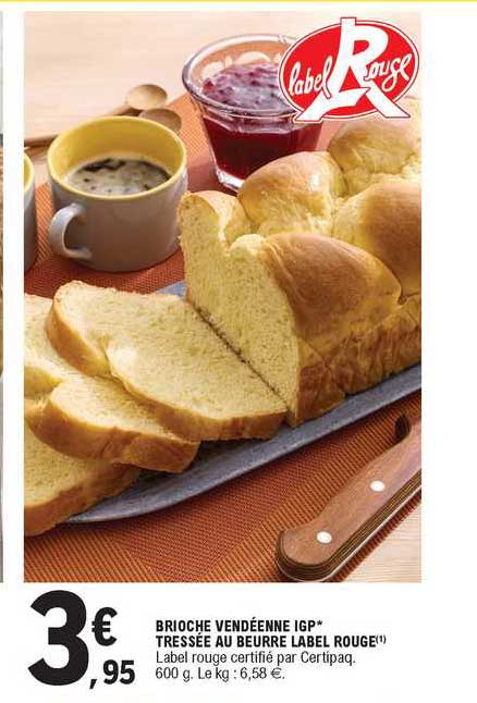 Promo Brioche Vendéenne Igp Tressée Au Beurre Label Rouge chez E