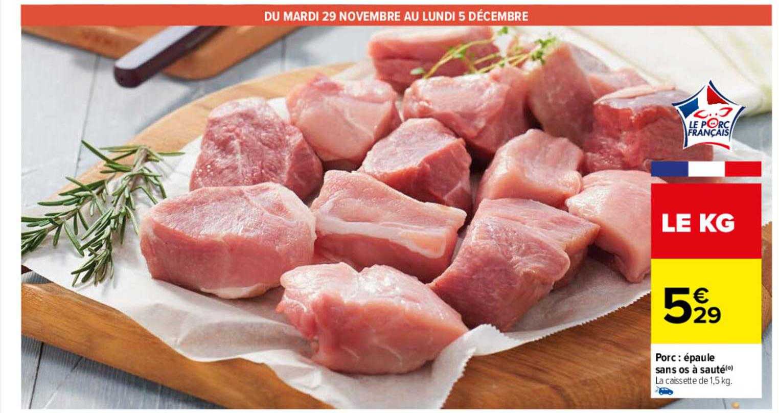 Offre Porc Paule Sans Os Saut Chez Carrefour