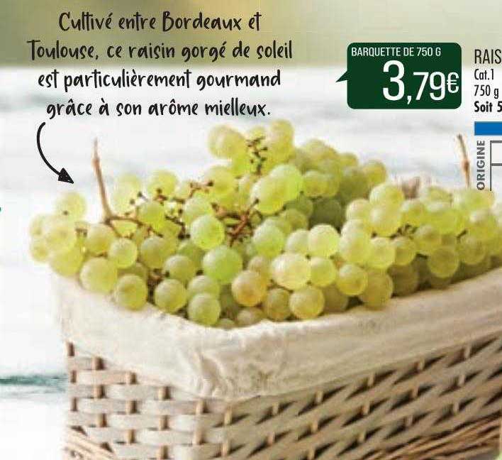 Promo Raisin Chasselas Aop Chez Match Icatalogue Fr