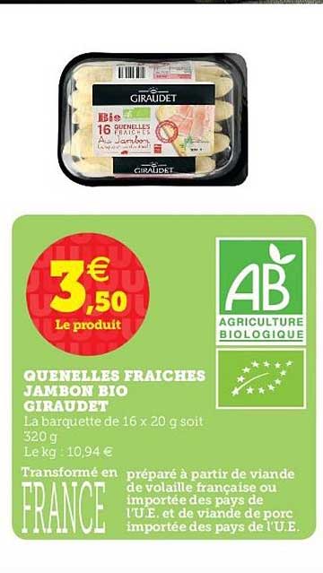 Promo Quenelles Fra Ches Jambon Bio Giraudet Chez U Express Icatalogue Fr