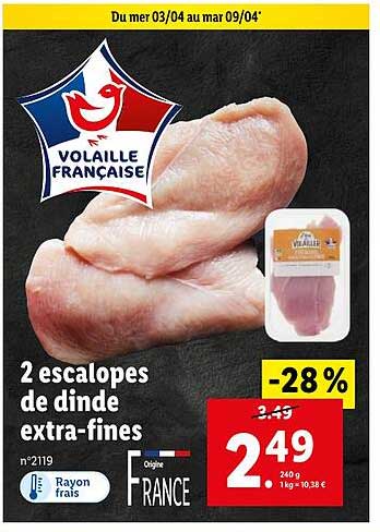 Promo Escalopes De Dinde Extra Fines Chez Lidl Icatalogue Fr