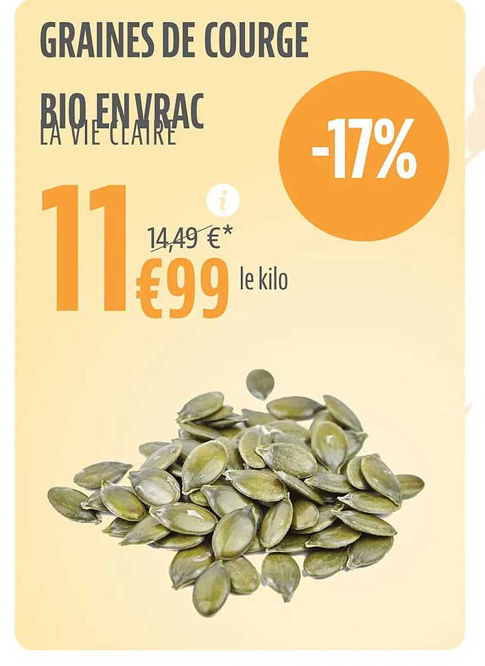 Promo Graines De Courge Bio En Vrac La Vie Claire Chez La Vie Claire