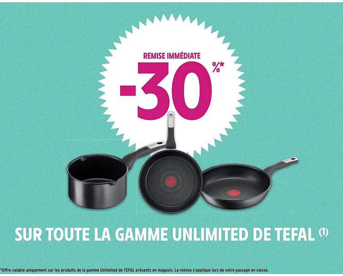 Promo La Gamme Unlimited De Tefal Chez Intermarch Hyper Icatalogue Fr