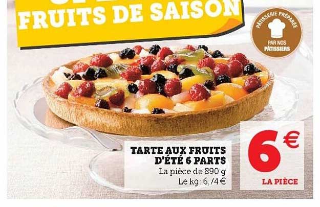 Promo Tarte Aux Fruits D T Parts Chez Hyper U Icatalogue Fr