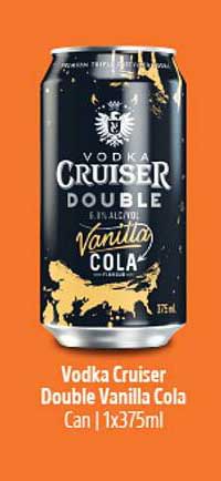 Vodka Cruiser Double Vanilla Cola