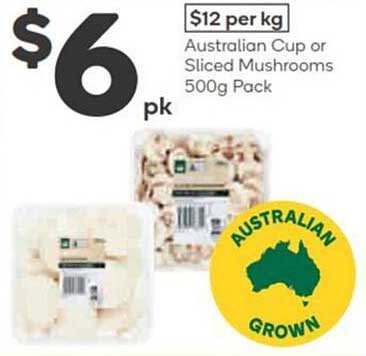 Australian Cup or Sliced Mushrooms 500g Pack