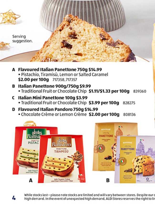 Flavoured Italian Panettone  
Italian Panettone  
Italian Mini Panettone  
Flavoured Italian Pandoro  