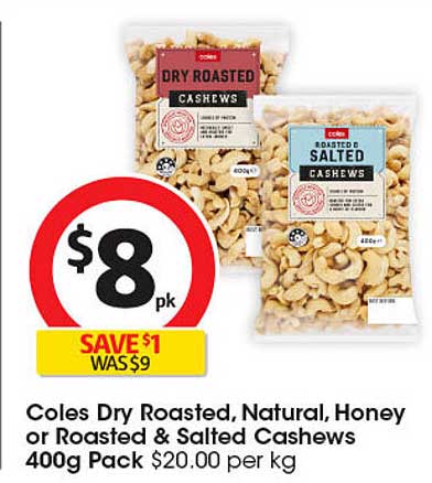 Coles Dry Roasted, Natural, Honey or Roasted & Salted Cashews