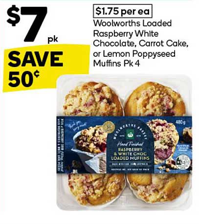 Woolworths Loaded Raspberry White Chocolate, Carrot Cake, or Lemon Poppyseed Muffins Pk 4