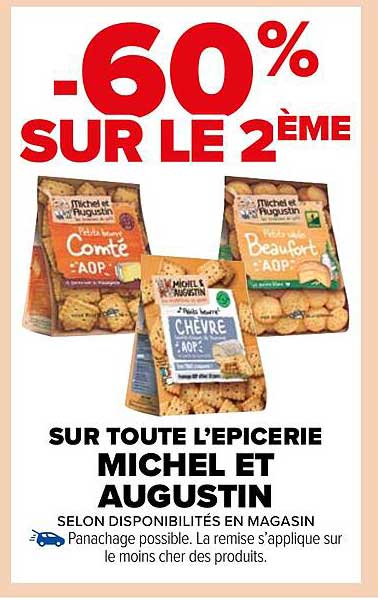 -60% SUR LE 2ÈME SUR TOUTE L'ÉPICERIE MICHEL ET AUGUSTIN