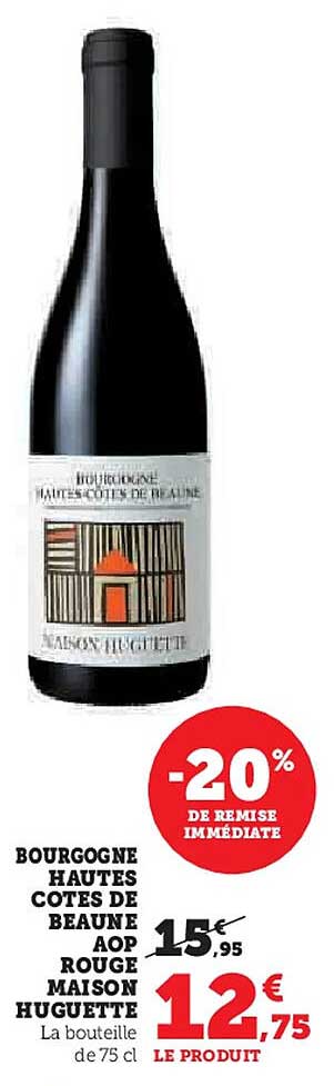 BOURGOGNE HAUTES COTES DE BEAUNE AOP ROUGE MAISON HUGUETTE