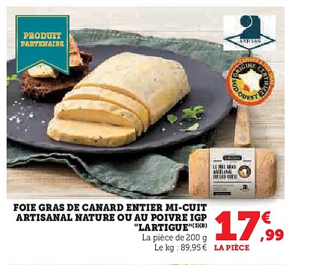 FOIE GRAS DE CANARD ENTIER MI-CUIT ARTISANAL NATURE OU AU POIVRE IGP "LARTIGUE"