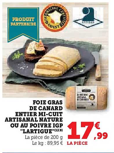 FOIE GRAS DE CANARD ENTIERS MI-CUIT ARTISANAL NATURE OU AU POIVRE IGP "LARTIGUE"