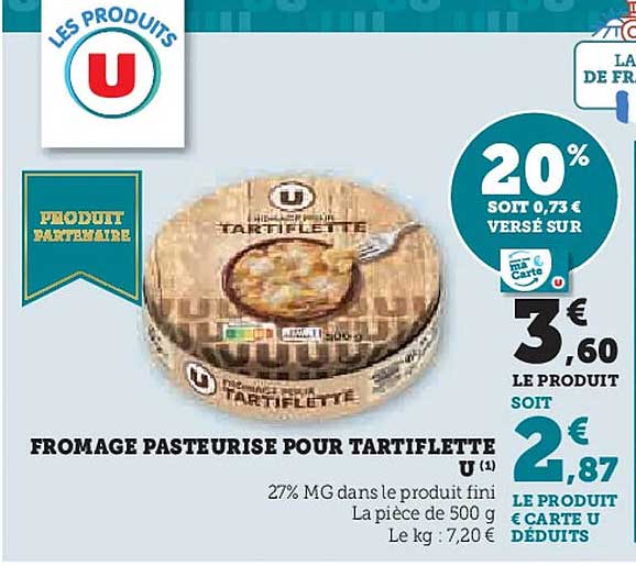 FROMAGE PASTEURISE POUR TARTIFLETTE U