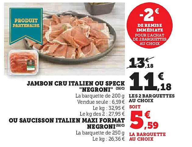 JAMBON CRU ITALIEN OU SPECK "NEGRONI" (3/C)