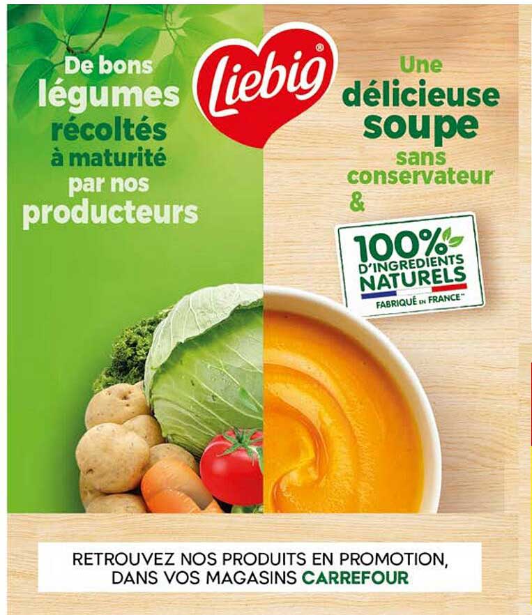 Liebig Une délicieuse soupe sans conservateur & 100% d'ingrédients naturels