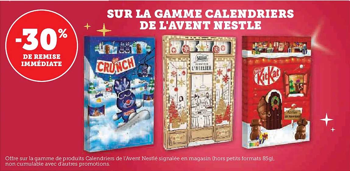 SUR LA GAMME CALENDRIERS DE L'AVENT NESTLÉ