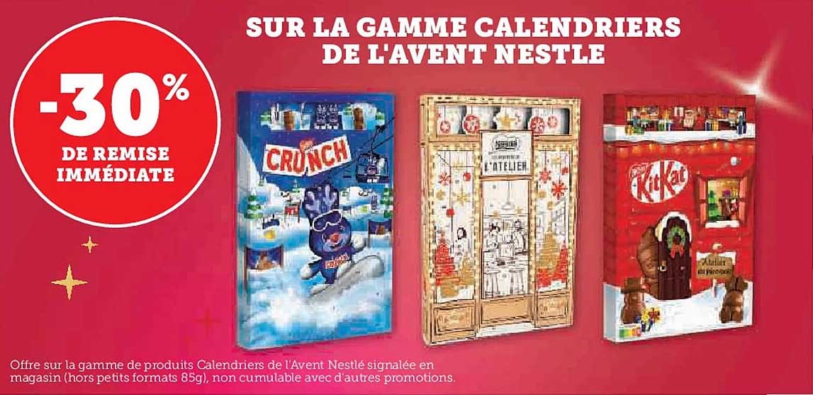 SUR LA GAMME CALENDRIERS DE L'AVENT NESTLÉ