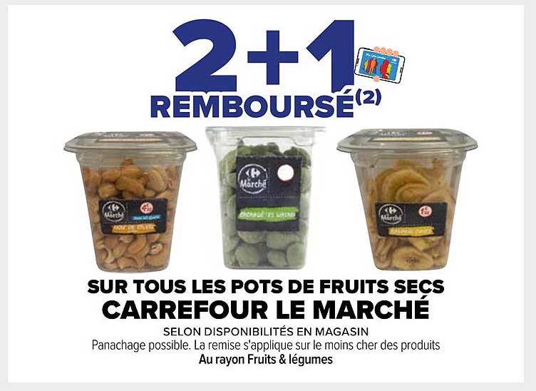 SUR TOUS LES POTS DE FRUITS SECS CARREFOUR LE MARCHÉ