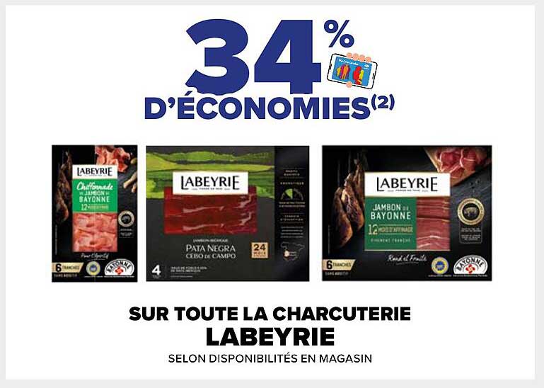 SUR TOUTE LA CHARCUTERIE LABEYRIE