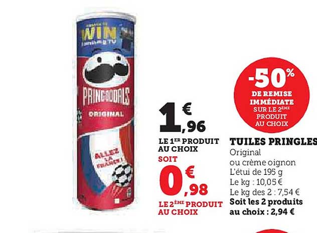 TUILS PRINGLES  
Original ou crème oignon