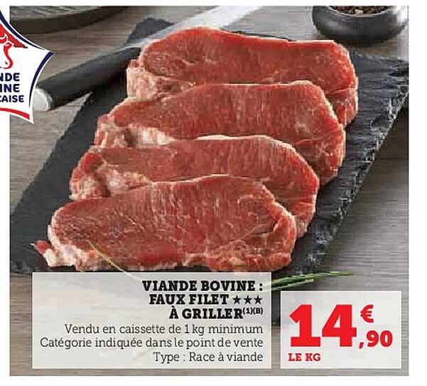 VIANDE BOVINE : FAUX FILET *** À GRILLER